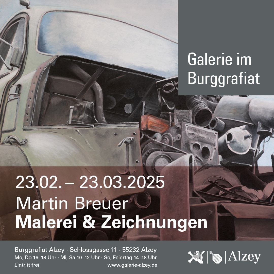 Plakat Ausstellung Martin Breuer im Burggrafiat in Alzey