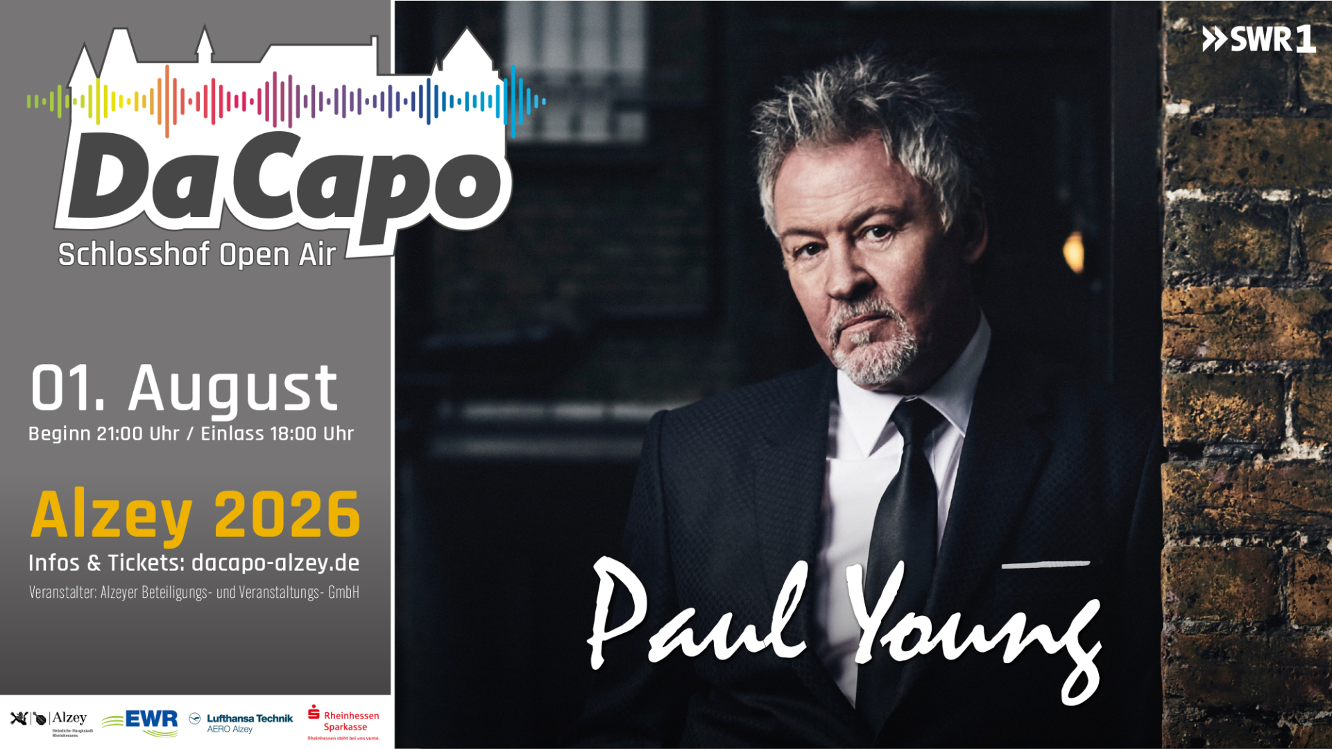 Werbeflyer: DaCapo Konzert mit Paul Young, am 01. August 2026 Beginn um 21:00 Uhr, Einlass: ab 18:00 Uhr. Info & Tickets unter: dacapo-alzey.de