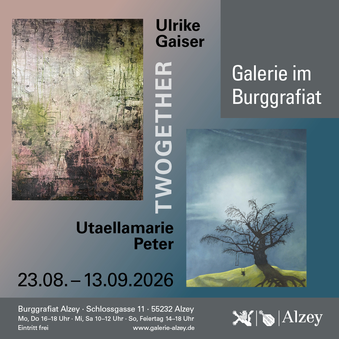 Ausstellung in der Galerie im Burggrafiat: TWOGETHER - Zwei künstlerische Positionen im Dialog