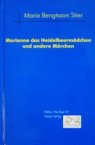 "Marianne das Heidelbeermädchen und das andere Mädchen"
