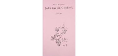 "Jeder Tag ein Geschenk"